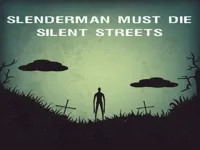 https://www.fvhl.cn/game/slenderman-must-die-silent-streets