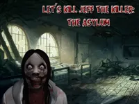 https://www.fvhl.cn/game/let-039-s-kill-jeff-the-killer-the-asylum
